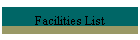 Facilities List