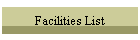 Facilities List